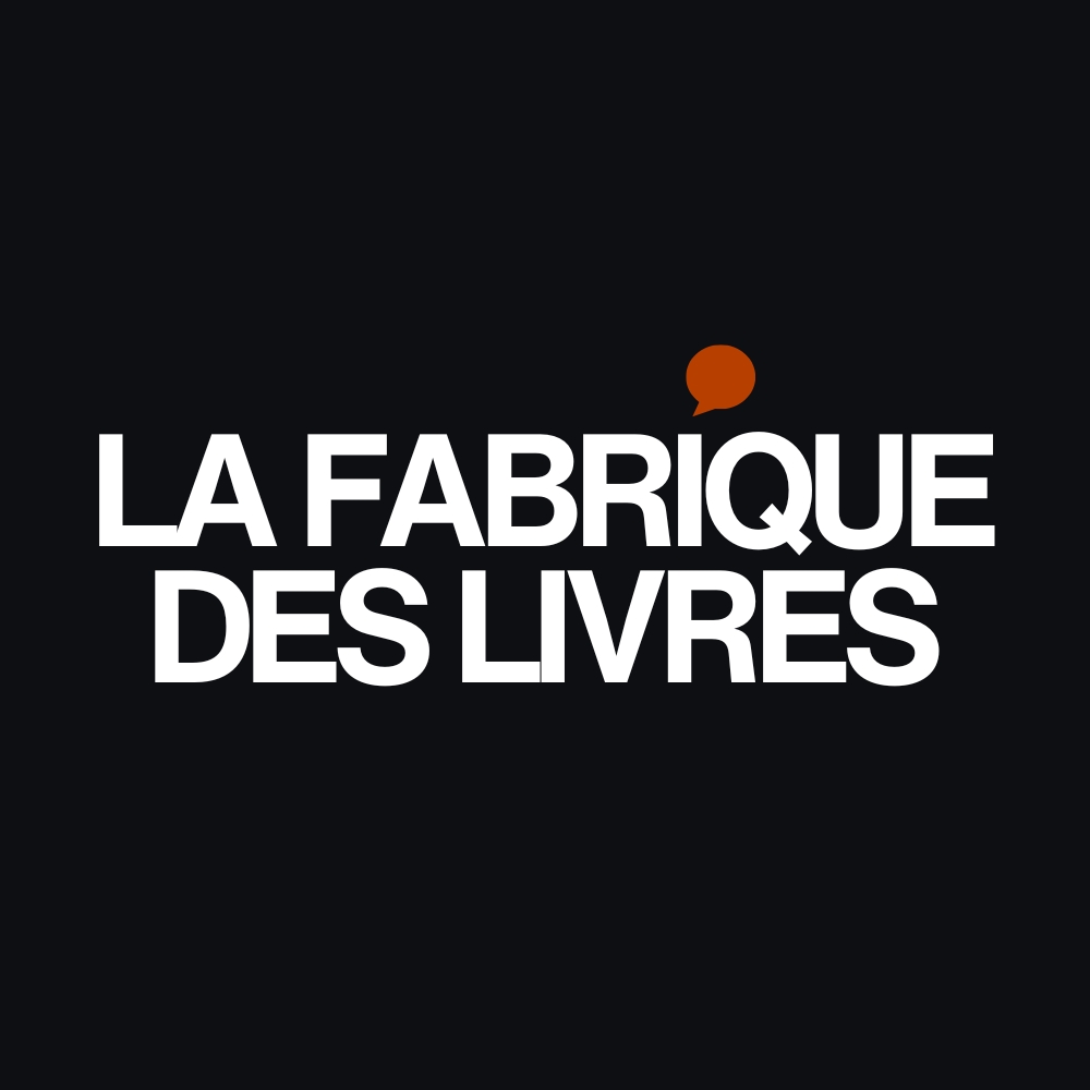 La Fabrique des livres